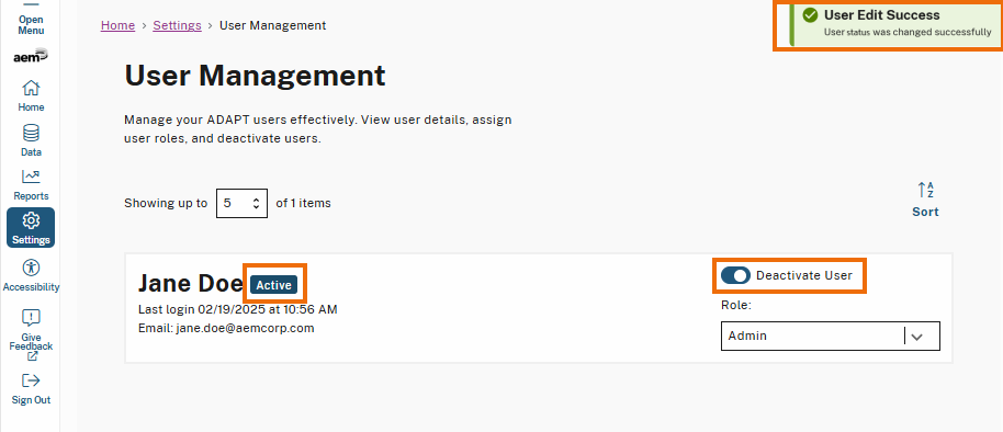 On the User Management page, highlighted is a green success message in the top right corner that reads 'User Edit Success – User status was changed successfully.' Below, the 'Active' status label for the user 'Jane Doe' is highlighted, indicating that the user is currently active. To the right, a blue toggle switch labeled 'Deactivate User' is also highlighted, indicating that the user can be deactivated.