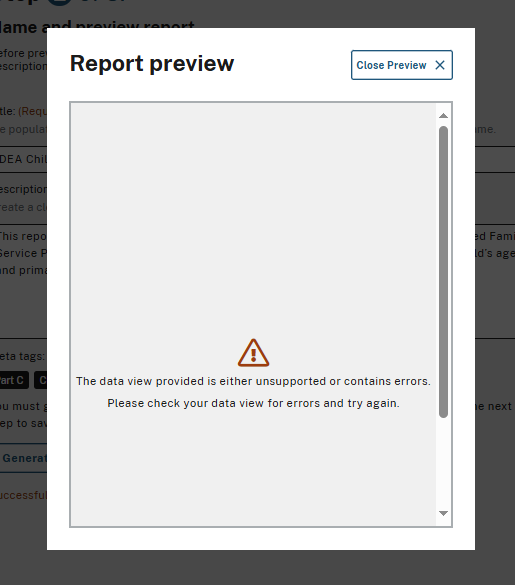 Modal displaying an error message: 'The data view provided is either unsupported or contains errors. Please check your data view for errors and try again.