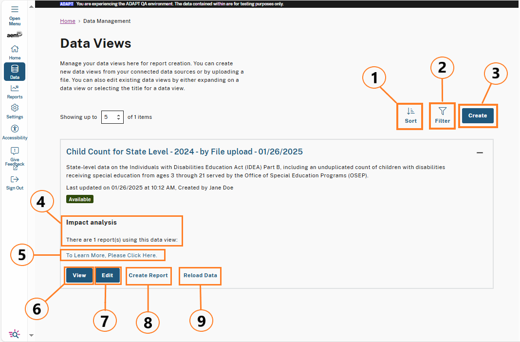 Data Views page with numbered highlights for key features. 1: Sort button to organize items. 2: Filter button to apply filters to the list. 3: Create button to add a new data view. 4: Highlight on 'Impact analysis' section showing one report using this data view. 5: Link to learn more about the impact analysis. 6: View button to open the data view. 7: Edit button to modify the data view. 8: Create Report button to generate a report using this data view. 9: Reload Data button to refresh the data.