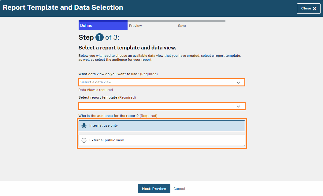 Step 1 of 3: Define your report. Highlighted fields guide you to select a data view, report template, and audience ('Internal use only' or 'External public view'). All fields are required.