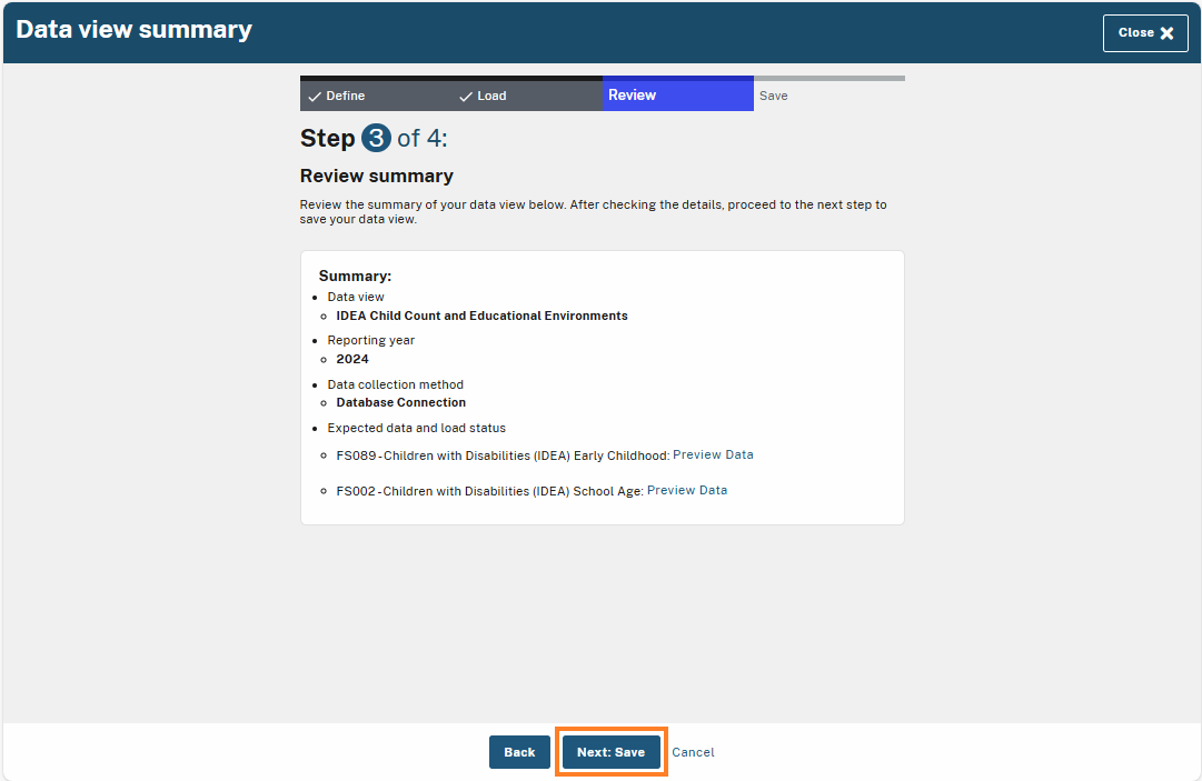 Step 3 of 4: Review the summary of your data view. The 'Next: Save' button is highlighted to proceed to the final step and save your data view.
