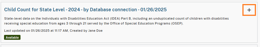 Data view card for 'Child Count for State Level - 2024 - by Database connection - 01/26/2025,' displaying a description of the data and the status labeled as 'Available.' A highlighted plus icon in the top-right corner allows the user to expand the card for more details.